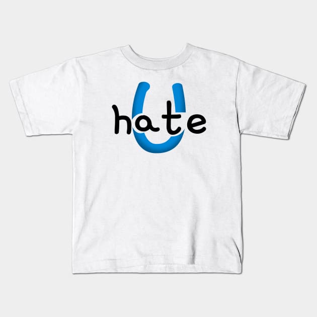 Hate U Kids T-Shirt by Ando